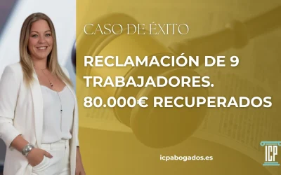Caso de éxito: 80.000€ recuperados para trabajadores
