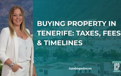 Buying Property in Tenerife: Taxes, fees and timelines