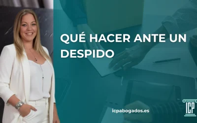 Me han despedido. Qué hacer y cuándo reclamar